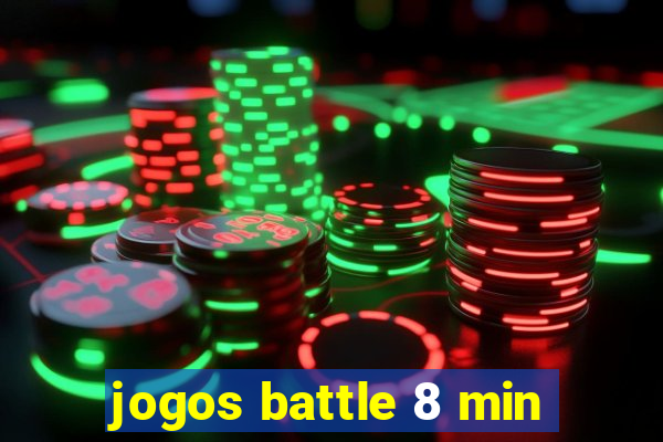 jogos battle 8 min