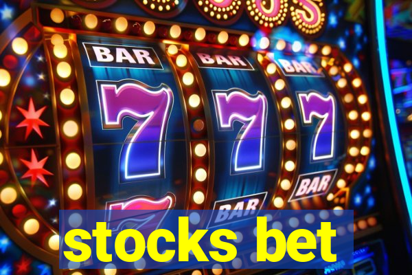 stocks bet