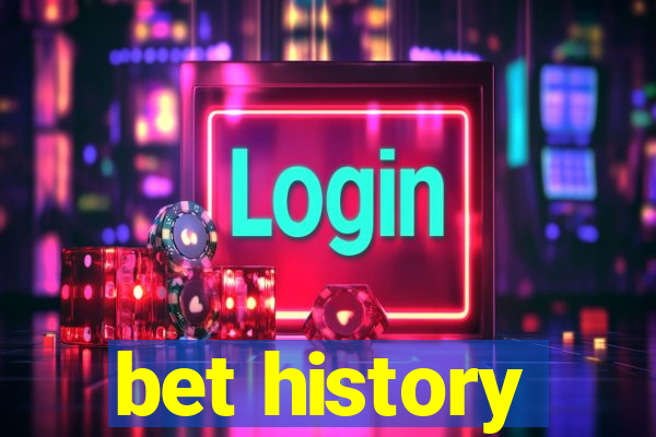 bet history