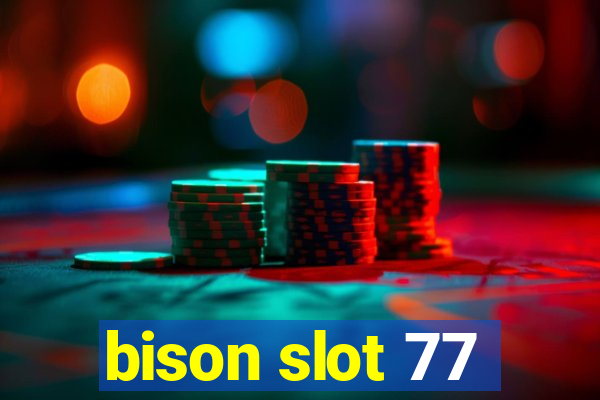 bison slot 77