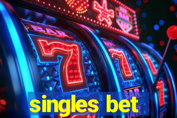 singles bet