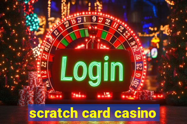 scratch card casino