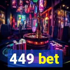 449 bet