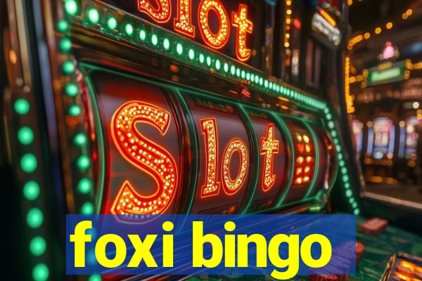 foxi bingo