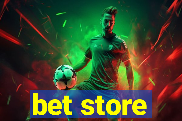 bet store