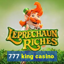 777 king casino