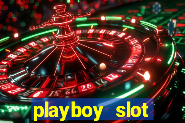 playboy slot machine big win