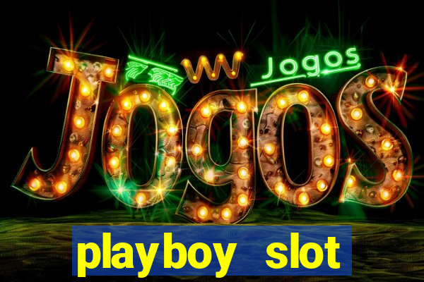 playboy slot machine big win