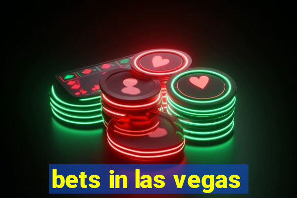 bets in las vegas