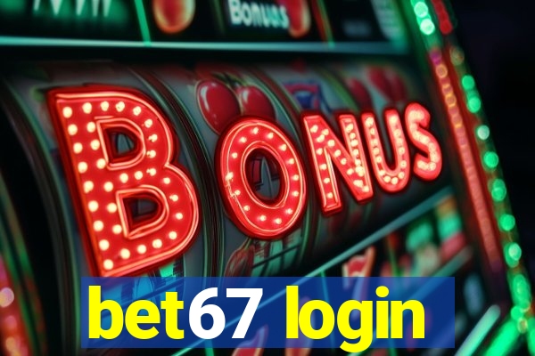 bet67 login