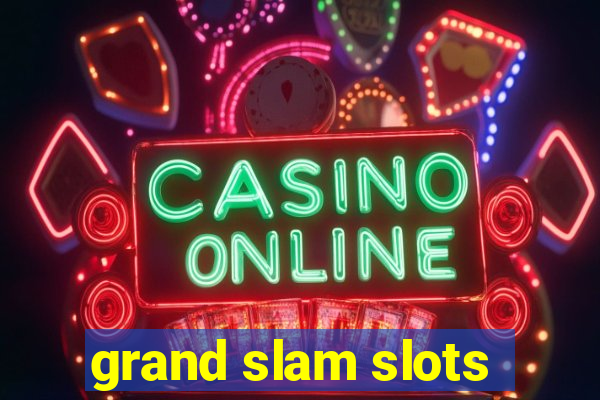 grand slam slots