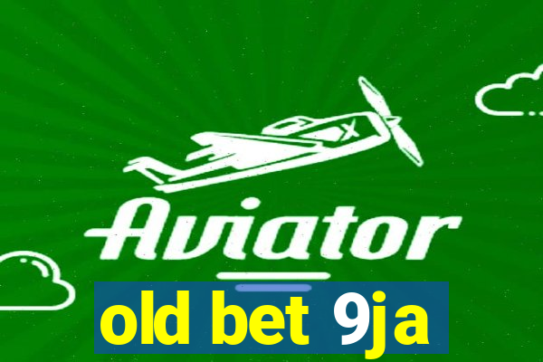 old bet 9ja