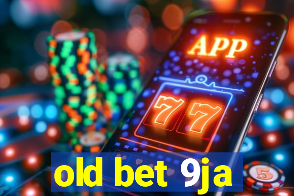 old bet 9ja