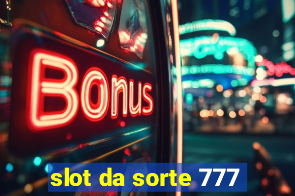 slot da sorte 777