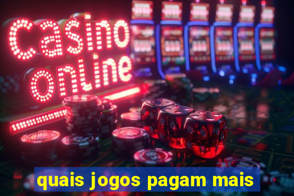 quais jogos pagam mais