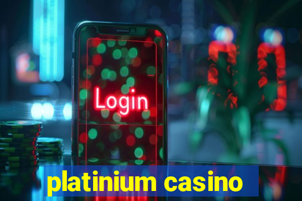 platinium casino