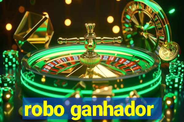 robo ganhador