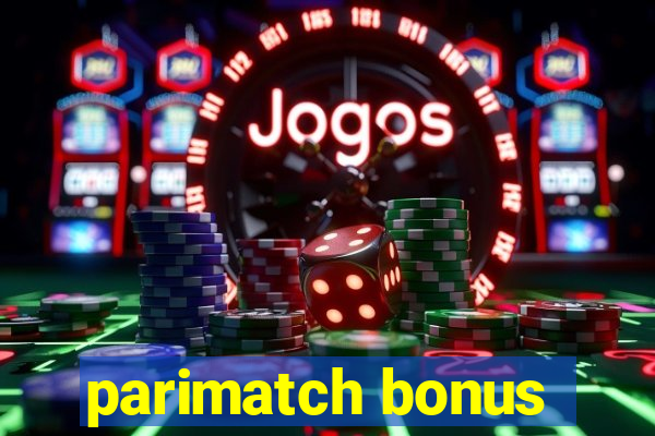 parimatch bonus