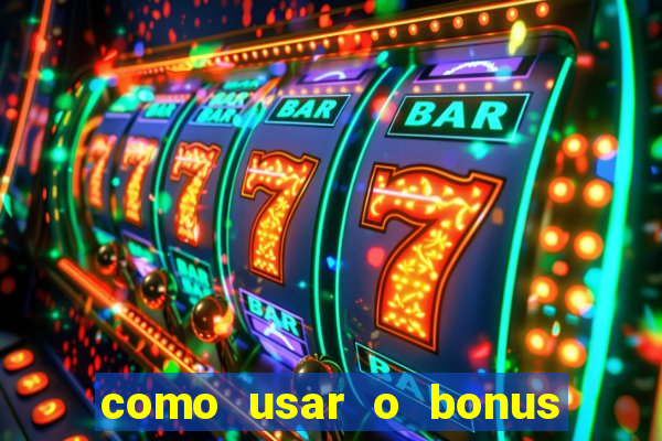 como usar o bonus da esportiva bet