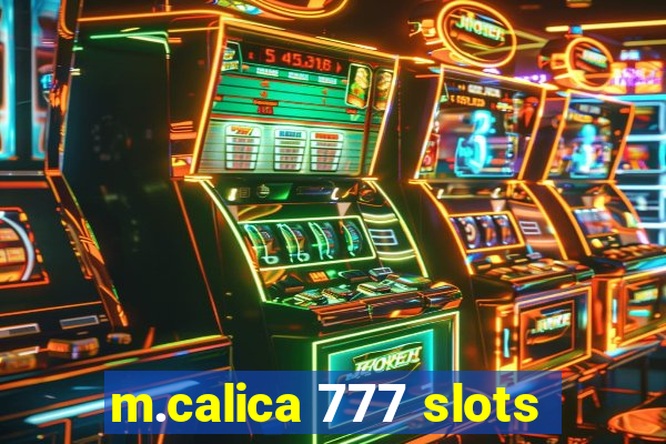 m.calica 777 slots