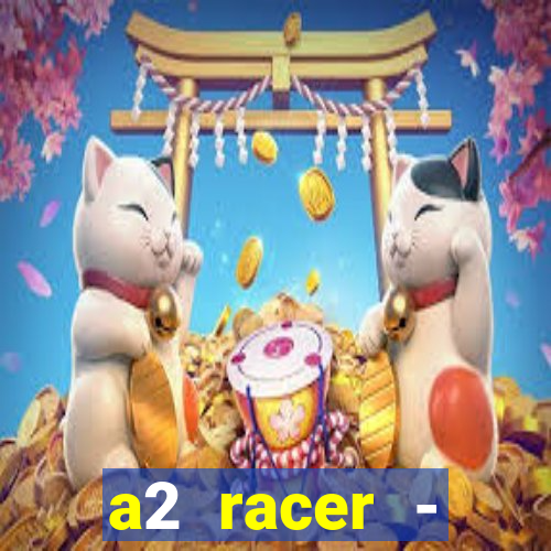 a2 racer - riscando o asfalto filme completo dublado download