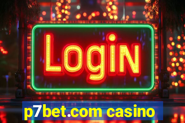 p7bet.com casino