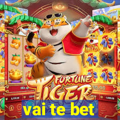 vai te bet