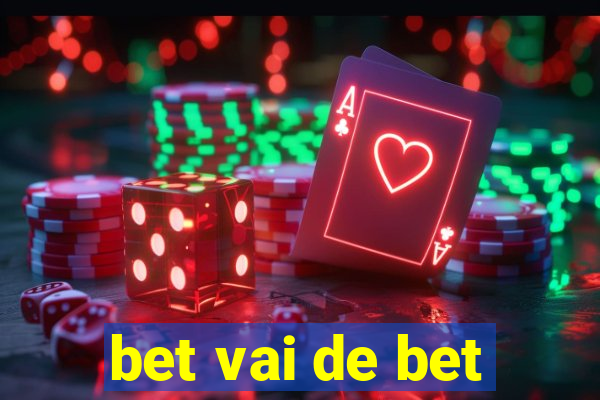 bet vai de bet