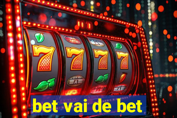 bet vai de bet