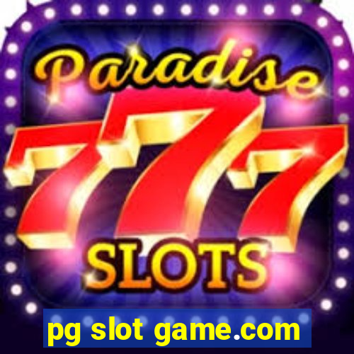 pg slot game.com