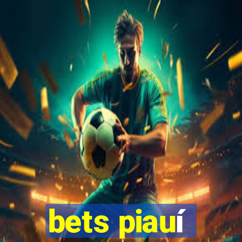 bets piauí