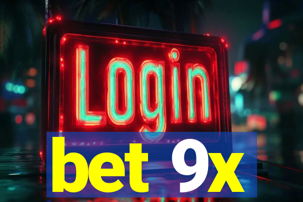 bet 9x