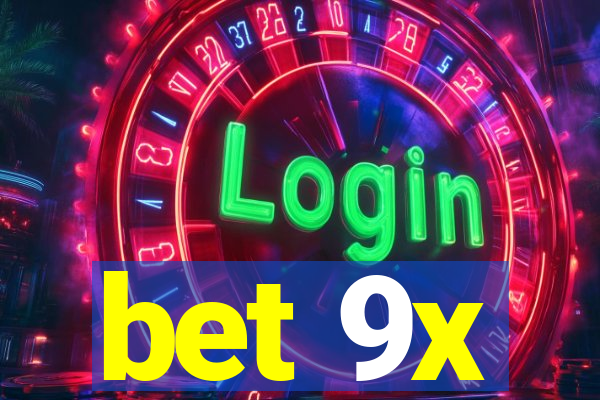 bet 9x