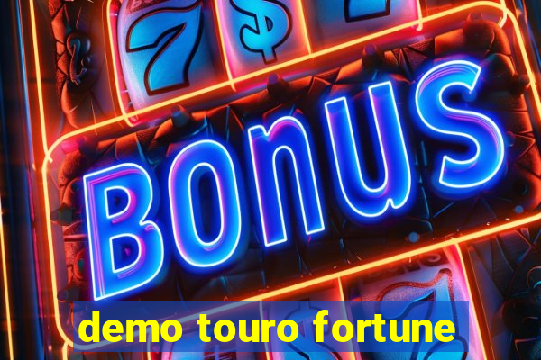 demo touro fortune