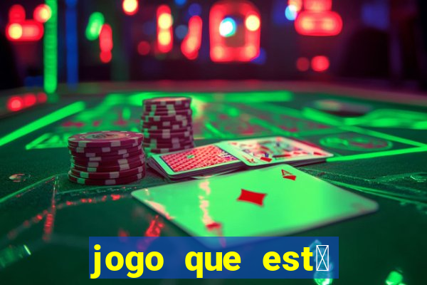 jogo que est谩 dando dinheiro