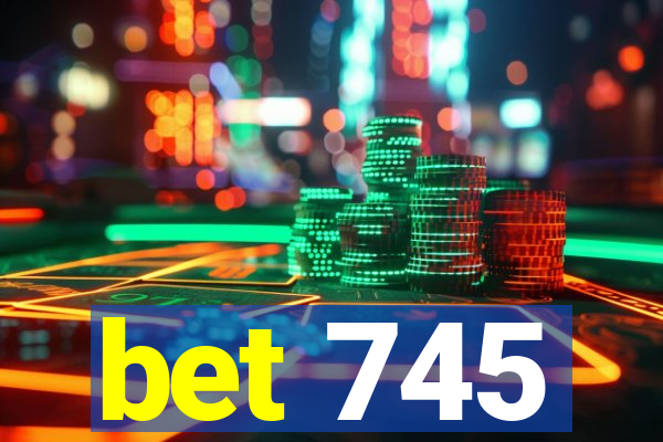 bet 745