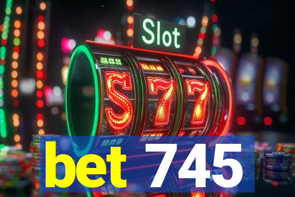 bet 745