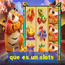 que es un slots