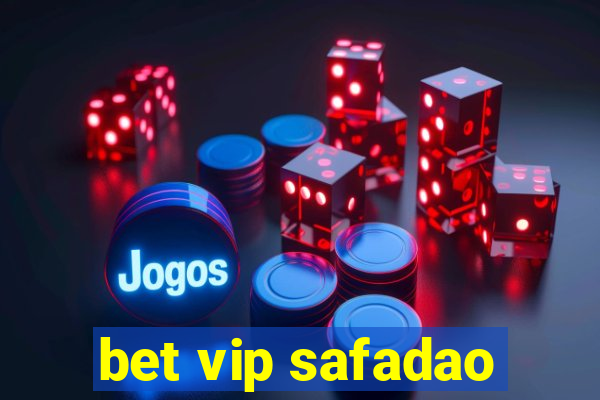 bet vip safadao