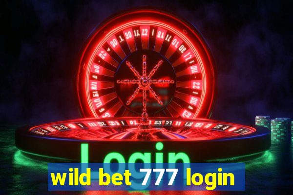 wild bet 777 login