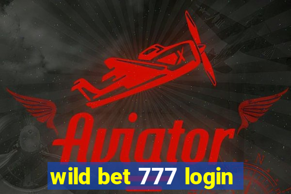 wild bet 777 login