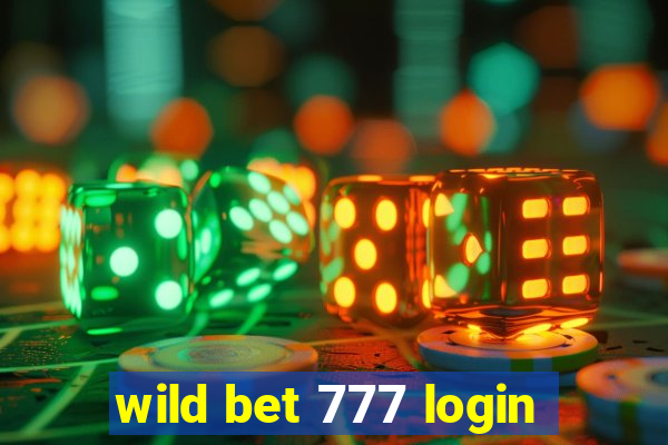 wild bet 777 login