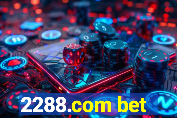 2288.com bet