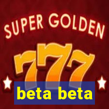 beta beta