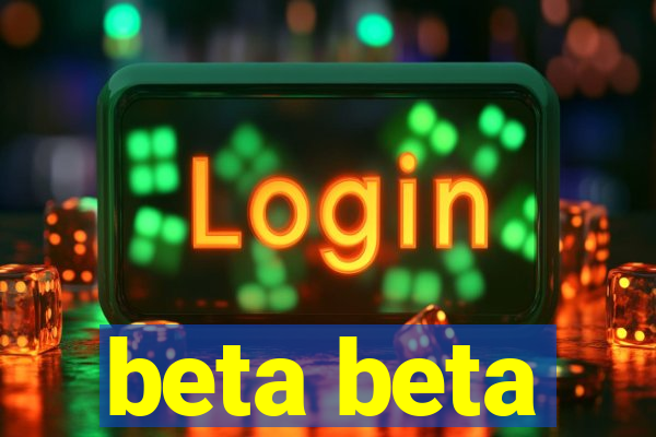 beta beta