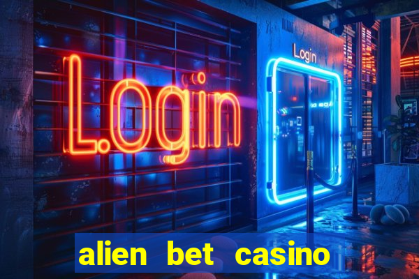 alien bet casino no deposit bonus