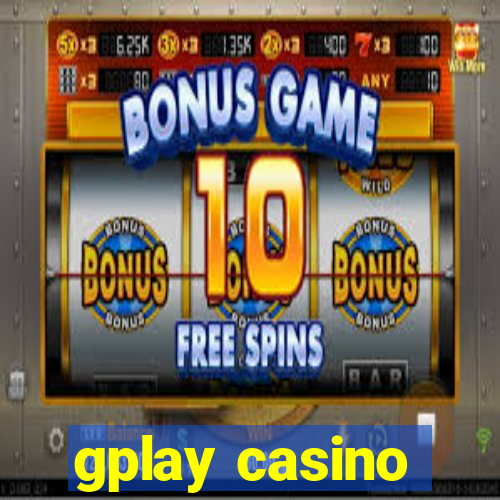 gplay casino