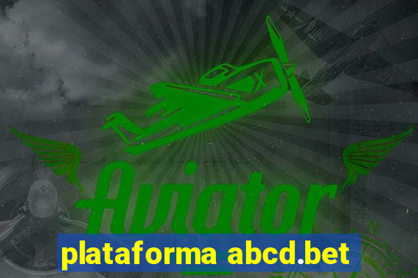 plataforma abcd.bet