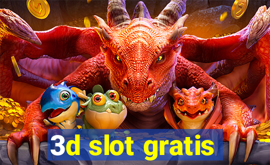 3d slot gratis