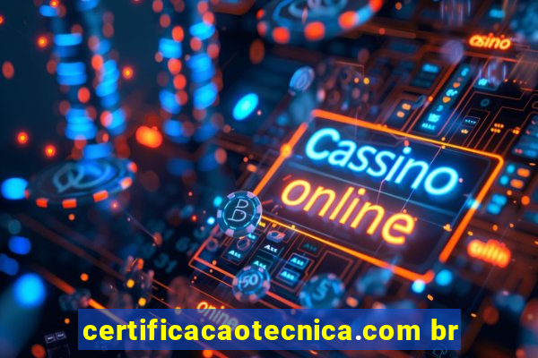 certificacaotecnica.com br